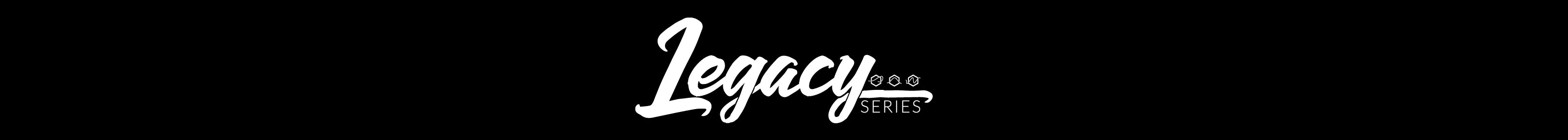 Legacy Series Legacy Series